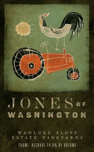 Jones of Washington wines are made by Victor Palencia.