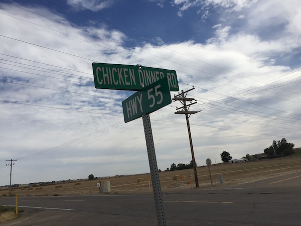 The signpost for Chicken Dinner Road, along Highway 55, serves as a beacon for Idaho wine tourists heading from Boise to the Sunnyslope Wine District near Caldwell. Award-winning Huston Vineyards is along Chicken Dinner Road and receives praise from critics and consumers for its Chicken Dinner Red and Chicken Dinner White wines.