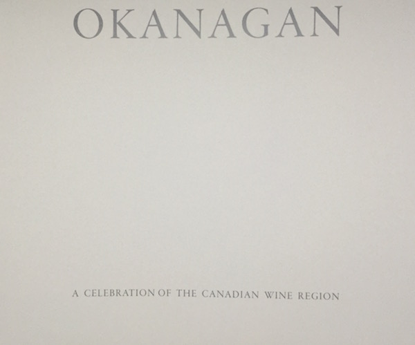 Okanagan: A Celebration of The Canadian Wine Region was written and self-published by Tarynn Liv Parker, a sommelier/photographer who grew up and lives in Summerland, British Columbia.
